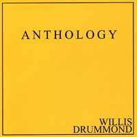 Willis Drummond : Anthology Willis Drummond : Anthology
